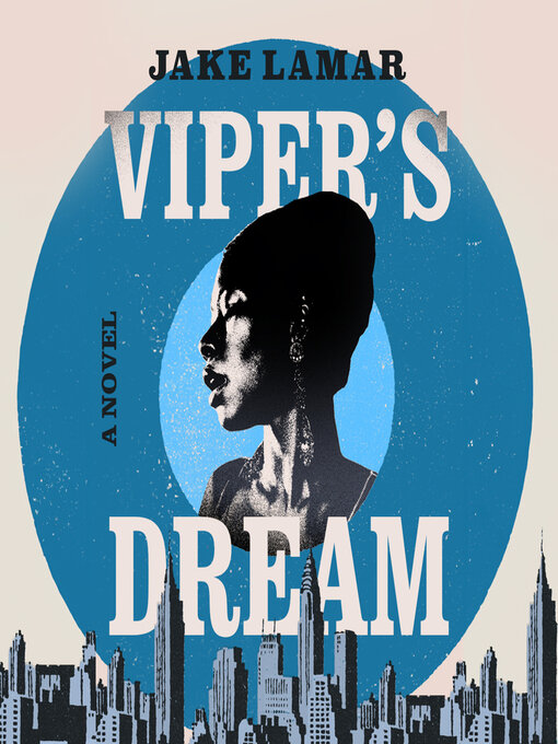 Title details for Viper's Dream by Jake Lamar - Available